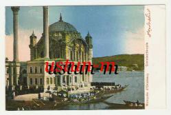 PADİŞAH ORTAKÖY CAMİİ'NDE OSMANLI KARTPOSTAL...