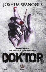 Doktor (En Uygun Hastalar, Aynı Zamanda En Uygun Kurbanlardır)