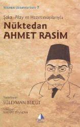 Edebiyatımızda Yüzümüzü Güldürenler Dizisi / Ahmet Rasim, Yahya Kemal ve Şair Eşref (3 Kitap Takım) (2010 Yılı İlk Baskısı)