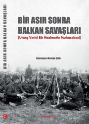 Bir Asır Sonra Balkan Savaşları