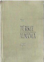 YENİ TÜRKÇE ALMANCA LÜGAT -TÜRKISCH - DEUTSCH WÖRTERBUCH
