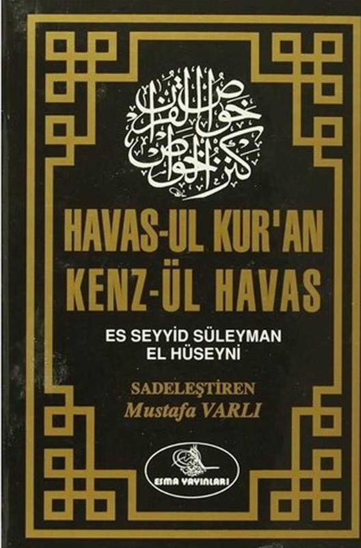 Havasul Kur'an Kenz-ül Havas [Havas; Havass], Es Seyyid Süleyman