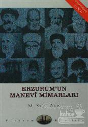 Erzurum'un Manevi Mimarları