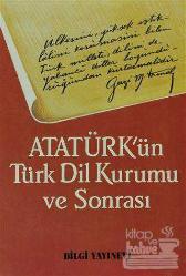 Atatürk'ün Türk Dil Kurumu ve Sonrası