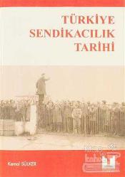 Türkiye Sendikacılık Tarihi