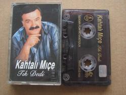 KAHTALI MIÇE TIK DEDİ Kaset .R