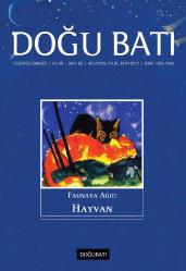 Doğu Batı, 82. sayı: Faunaya Ağıt: Hayvan