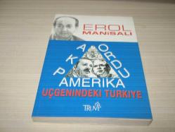 AKP - ORDU - AMERİKA ÜÇGENİNDEKİ TÜRKİYE