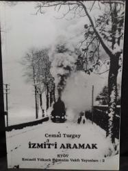 İzmit'i aramak. [İmzalı ve İthaflı]