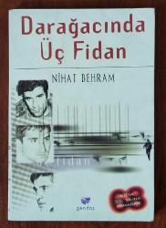 DARAĞACINDA ÜÇ FİDAN