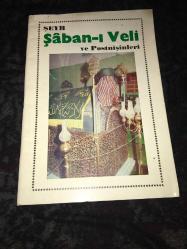 ŞEYH ŞABAN-I VELİ VE POSTNİŞİNLERİ