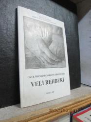 OKUL ÖNCESİNDEN ÖSS'YE GİDEN YOLDA VELİ REHBERİ