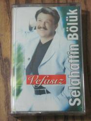 SELAHATTİN BÖLÜK VEFASIZ Sıfır Kaset .T