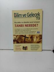 BİLİM VE GELECEK-AYLIK,BİLİM,KÜLTÜR,POLİTİKA DERGİSİ SAYI 72 ŞUBAT 2010 KEN MİLLER VE ALAEDDİN ŞENEL TARTIŞIYOR TANRI NEREDE? - İKİNCİ EL