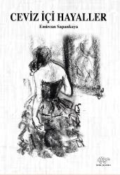 CEVİZ İÇİ HAYALLER