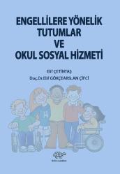 ENGELLİLERE YÖNELİK TUTUMLAR VE OKUL SOSYAL HİZMETİ