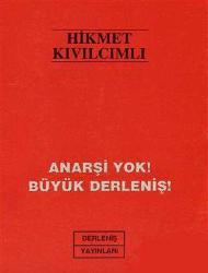 Anarşi Yok! Büyük Derleniş!