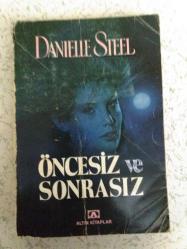 ÖNCESİZ VE SONRASIZ- DANIELLE STEEL- -