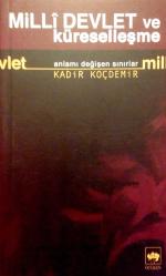 Millî Devlet ve Küreselleşme; Anlamı Değişen Sınırlar