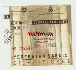 YEREBATAN SARNICI GİRİŞ BİLETİ...