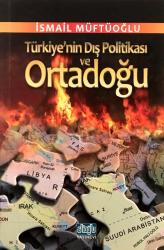 TÜRKİYE'NİN DIŞ POLİTİKASI VE ORTADOĞU