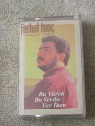 FERHAT TUNÇ BU YÜREK BU SEVDA VAR İKEN Sıfır Kaset .69