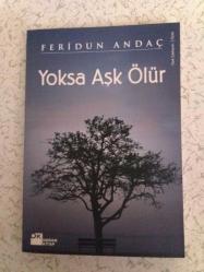 YOKSA AŞK ÖLÜR- FERİDUN ANDAÇ- -