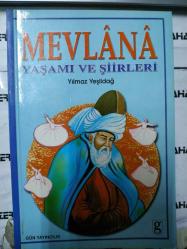 MEVLANA YAŞAMI ve ŞİİRLERİ