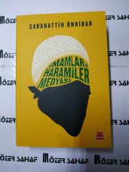 İMAMLAR ve HARAMİLER MEDYASI