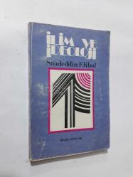 İLİM VE İDEOLOJİ - SAADEDDİN ELİBOL