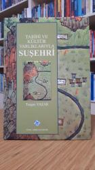 Tarihi ve Kültür Varlıklarıyla Suşehri