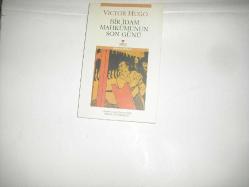 BİR İDAM MAHKUMUNUN SON GÜNÜ