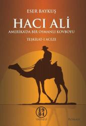 Hacı Ali - Amerika'da bir Osmanlı kovboyu