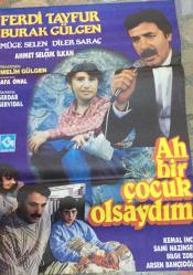 FERDİ TAYFUR AH BİR ÇOCUK OLSAYDIM ORJİNAL FİLM  AFİŞİ