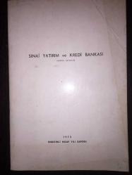 Sınai Yatırım ve Kredi Bankası 1973 Onbirinci Hesap Yılı Raporu