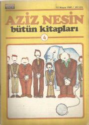 AZİZ NESİN BÜTÜN KİTAPLARI 4 15 MAYIS 1981 - MEMLEKETİN BİRİNDE HOPTİRİNAM - LEYLA İLE MECNUN CUMHURİYET DÖNEMİNDE TÜRK MİZAHİ - BİR SÜRGÜNÜN ANILARI