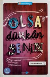 Olsa Dükkân Senin; Sevdiğini Serbest Bırak, Dönerse Senindir, Zıplıyorsa Delidir, Çömeldiyse Dokunma.