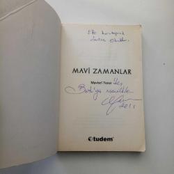 MAVİ ZAMANLAR - MAVİSEL YENER - YAZARINDAN İMZALI - -