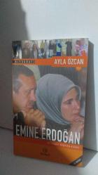 Emine Erdoğan; İktidara Taşıyan Kadın