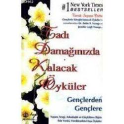 Tadı Damağınızda Kalacak Öyküler Gençlerden Gençlere