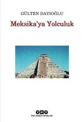 MEKSİKAYA YOLCULUK