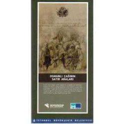 Osmanlı Çağının Satır Araları