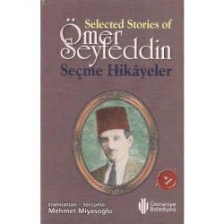 Selected Stories of - Ömer Seyfeddin Seçme Hikayeler (İngilizce-Türkçe)
