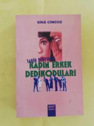 TARİH BOYUNCA KADIN ERKEK DEDİKODULARI