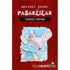 Pasaklılar (Ciltli); Tehlikeli Maymun