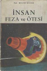 İNSAN FEZA VE ÖTESİ