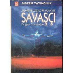 Savaşçı Anlamlı ve Coşkulu Bir Yaşam İçin (1.Baskı) (2.El)