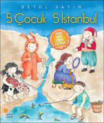 5 Çocuk 5 İstanbul, Betül Sayın - İkinci El Kitap - kitantik ...