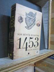 SON BÜYÜK KUŞATMA 1453