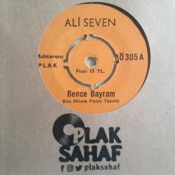 Efemera - Ali Seven / Bence Bayram - Yadeller Aldı Beni / 45'lik plak - kitantik - kitaLog